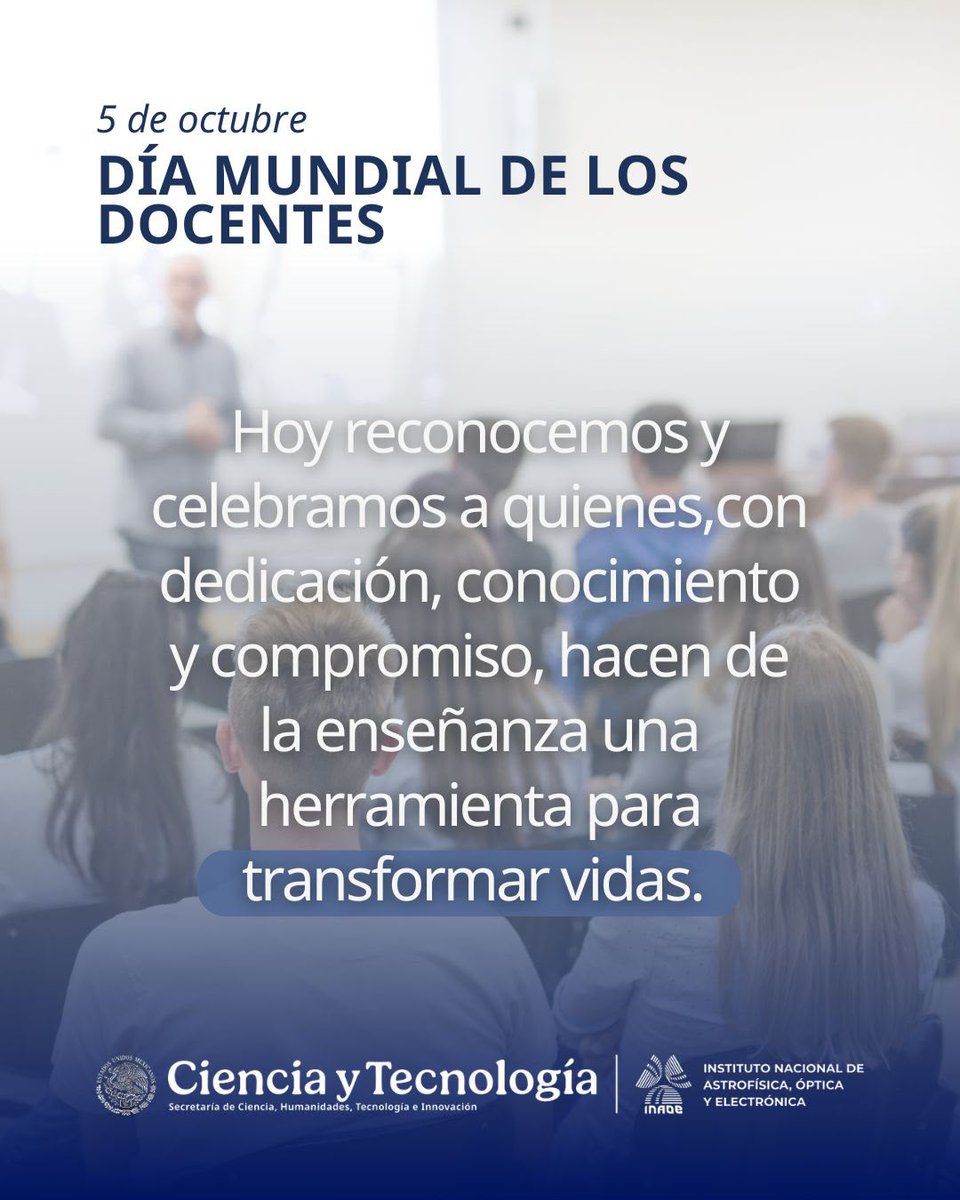 inaoe_mx's tweet photo. #EfeméridedeHoy, 5 de octubre de 2026, Día Mundial de los Docentes. https://t.co/rhDexQO8sk