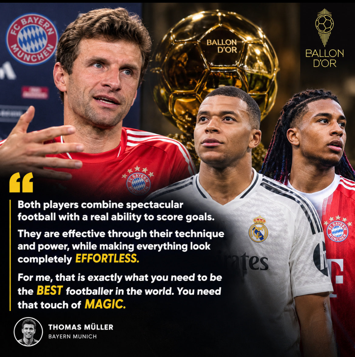 _PitchPulseHQ's tweet photo. 🚨🏆 Thomas Müller names Kylian Mbappé and Michael Olise as his two favourites for the Ballon d’Or.

🗣️ “They combine spectacular football with a real ability to score goals… making everything look completely effortless.”

“They simply need that touch of magic.” https://t.co/r4HWIYyjjR