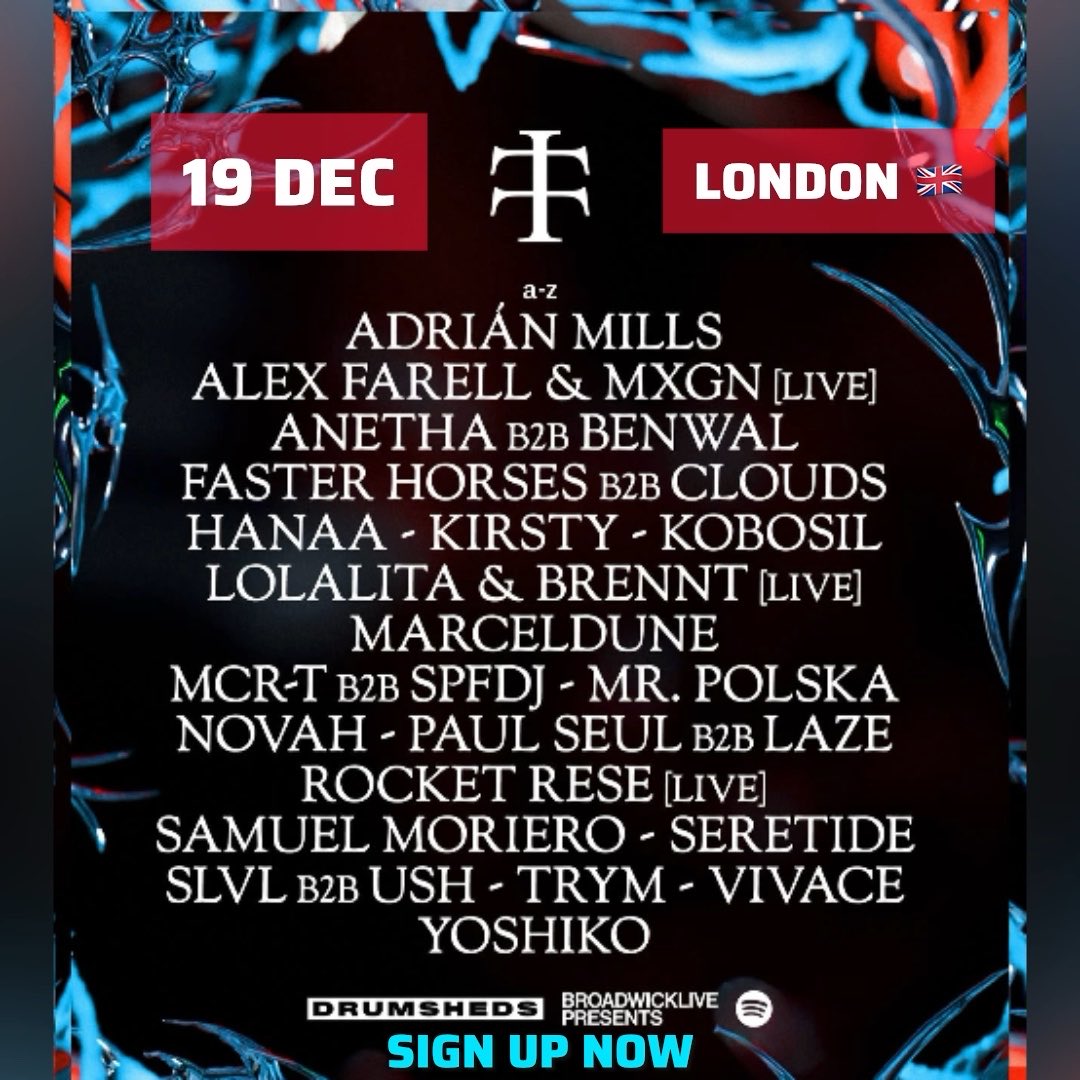 An event poster for a music festival on '19 DEC' in 'LONDON' featuring a long list of artists including Adrián Mills, Anetha, Faster Horses B2B Clouds, Hanaa, and others, presented by Drumsheds and BroadwickLive.