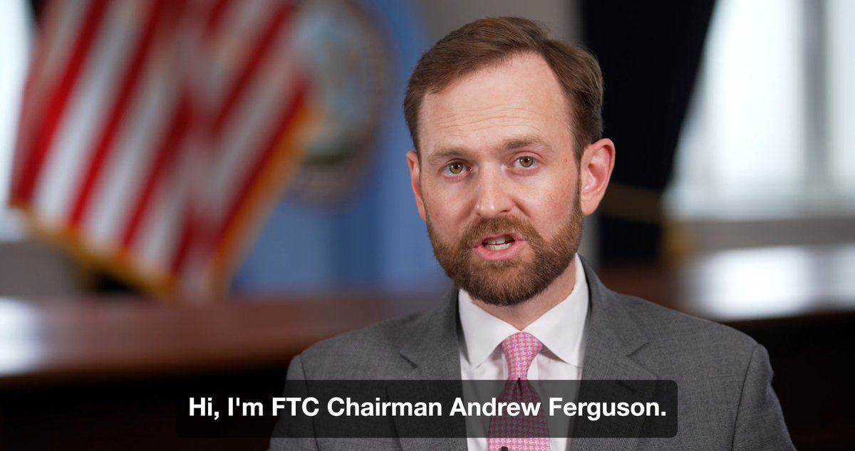 A video still of FTC Chairman Andrew Ferguson speaking, with the caption "Hi, I'm FTC Chairman Andrew Ferguson." displayed at the bottom.