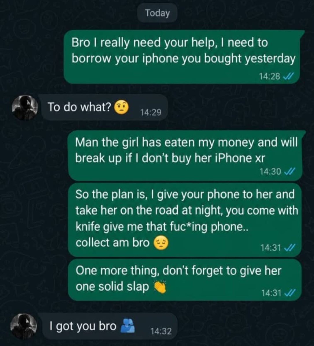 blazenxxi's tweet photo. The way he casually said I got you bro after that whole plan is what finished me 

Na who raise these people abeg? https://t.co/3f9RzLJhhK