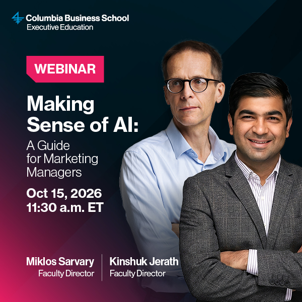 ColumbiaExecEd's tweet photo. 10 days to go! ⏰ Join us for our upcoming webinar, Making Sense of AI: A Guide for Marketing Managers.

On October 15, Columbia Business School faculty directors Miklos Sarvary and Kinshuk Jerath will explore where AI is creating value across the customer relationship and how marketing leaders can make smarter decisions about where to invest.

Register now to save your seat or receive the recording 🎥: https://t.co/9tAvI6BPTC