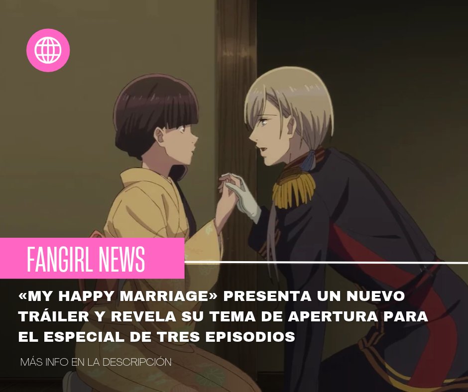fangirlgenradio's tweet photo. #FangirlNews «My Happy Marriage» presenta un nuevo #tráiler y revela su #tema de apertura para el especial de tres episodios.

TODA LA INFO EN NUESTRA WEB:
👉https://t.co/JUYJt84bY5

¿Estás list@ para reencontrarte con la pareja? 💍✨ https://t.co/FKNjqjo7jB