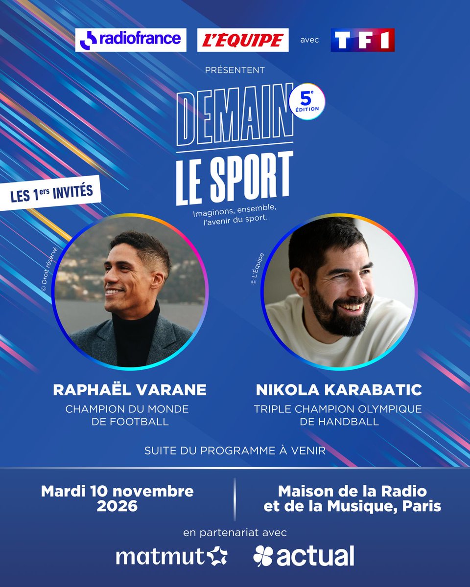 radiofrance's tweet photo. 🏅 #DemainLeSport revient le 10 novembre pour une 5e édition, autour du thème de la transmission.

Premiers invités : @raphaelvarane et Nikola Karabatic @NKARABATIC, deux légendes du sport français viennent partager leur expérience.

#DemainLeSport, un événement gratuit (sur réservation) et ouvert à tous, qui réunira sportifs de haut niveau, jeunes talents, décideurs publics, étudiants, médias et passionnés.

👉 Programme et billetterie sur https://t.co/Xtik5fqfx2

Organisé par @radiofrance & @lequipe avec @GroupeTF1 
En partenariat avec @Matmut et @Actualgroupe

📅 Mardi 10 novembre 2026
📍 Maison de la Radio et de la Musique, Paris