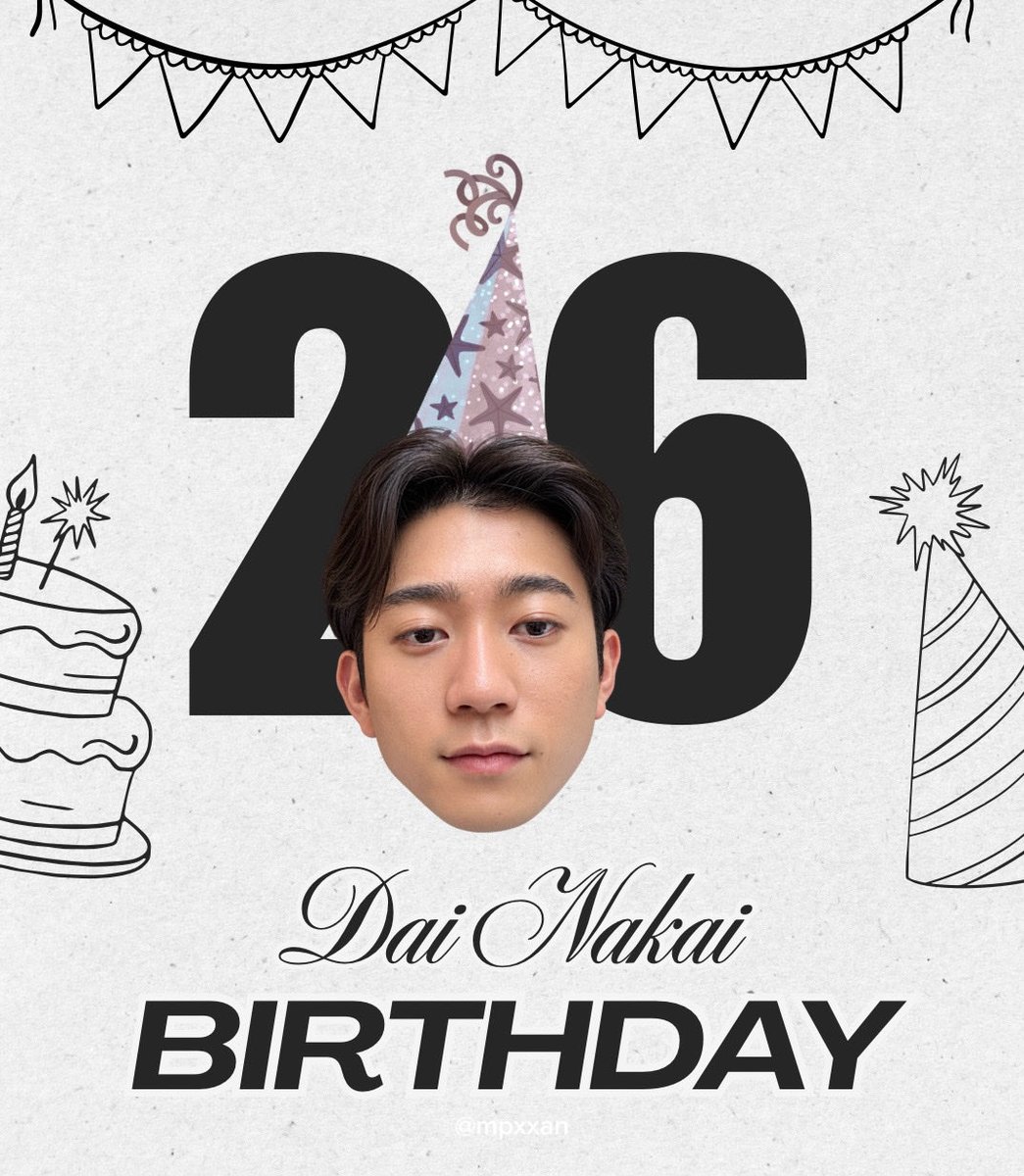 mpxxan's tweet photo. happy birthday dai!!! 🥳🥳

i hope your 26th year brings you countless reasons to smile, wonderful memories and all the happiness your heart can hold! ❤️

thank you for being someone who brings so much joy to us by just being YOU✨

DAI NAKAI TURNS 26

#HappyBirthdayDai
#DaiNakai https://t.co/uIFmpAsx7g