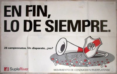 tomasblase's tweet photo. “En fin, lo de siempre”, titulaba este afiche luego de que River se consagre campeón del Torneo Clausura 1999 alcanzando su campeonato 28 en el profesionalismo y el octavo de esa década. https://t.co/sBNsXymKQn