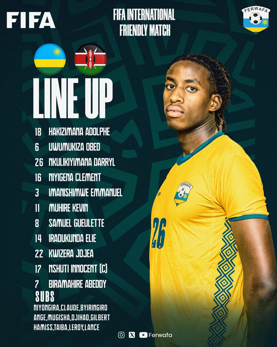 FERWAFA's tweet photo. AMAVUBI STARTING XI 

Our First XI to face Harambee Stars 🇰🇪 in tonight’s international friendly at Amahoro Stadium.

Let’s go, Amavubi! 💪🇷🇼

#TuriAmavubi https://t.co/knMrON5RIV