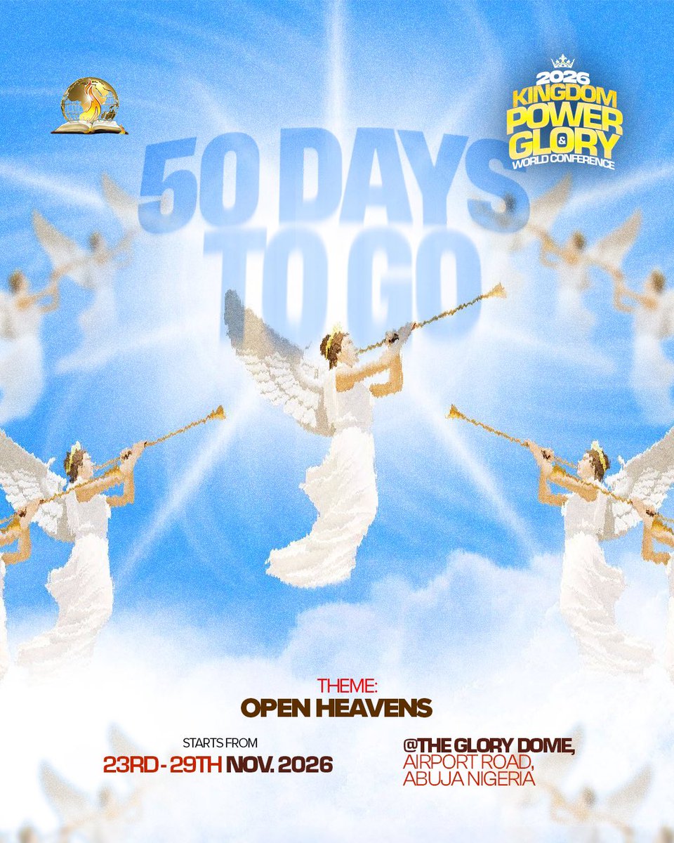 drpaulenenche's tweet photo. THE HEAVENS ARE OPENING UP FOR YOUR SAKE! ☁️🔥

On 23rd November, we step into a week of divine encounters, fresh revelation, and the manifestation of God’s power and glory!🔥

The countdown is on to the 2026 Kingdom Power & Glory World Conference, and we can already feel the anticipation! 🎉

Theme: OPEN HEAVENS

23rd–29th November 2026⏳⏳
The Glory Dome, Airport Road, Abuja, Nigeria

50 DAYS TO GO! ⏳🔥

Come with great expectation. Your heavens are opening! 🙏

It going to be an Amazing Atmosphere of Jesus!🎉👏