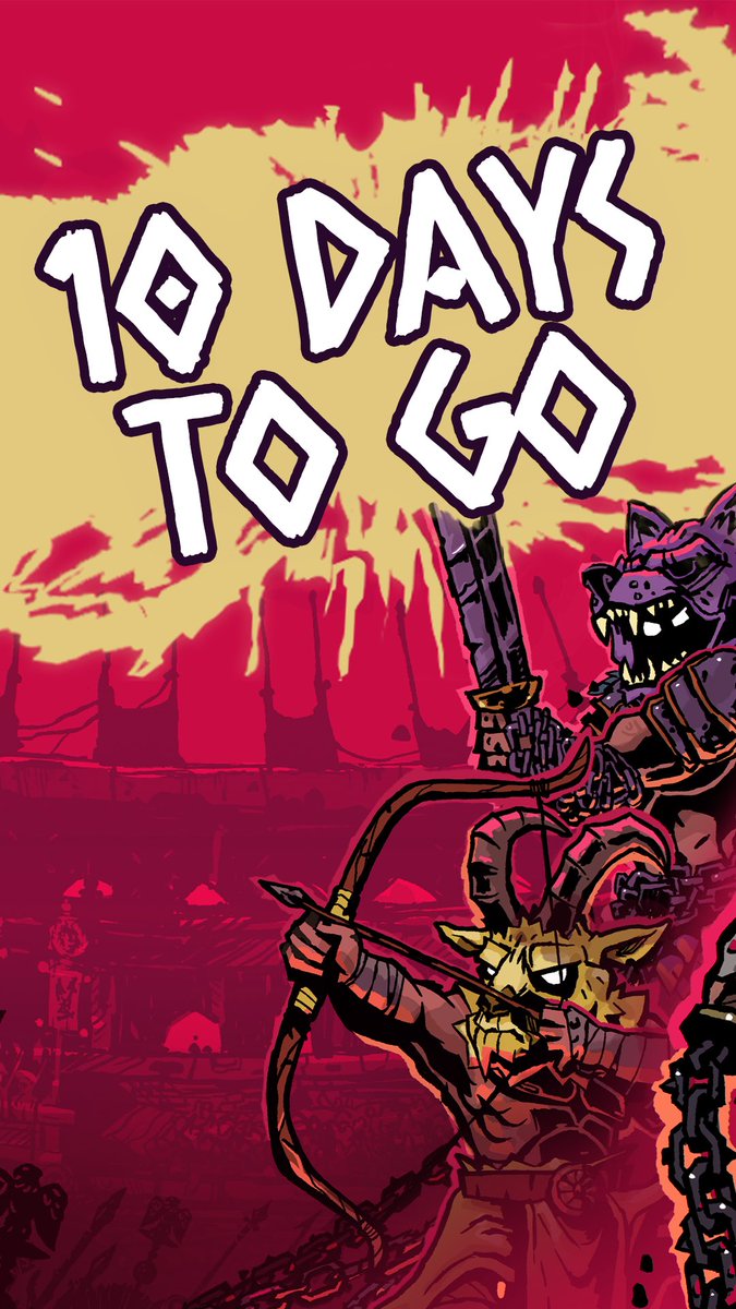 A stylized promotional poster reads '10 DAYS TO GO' in bold white text over a red and yellow apocalyptic background, featuring a warrior figure with a bow and a large armored character.