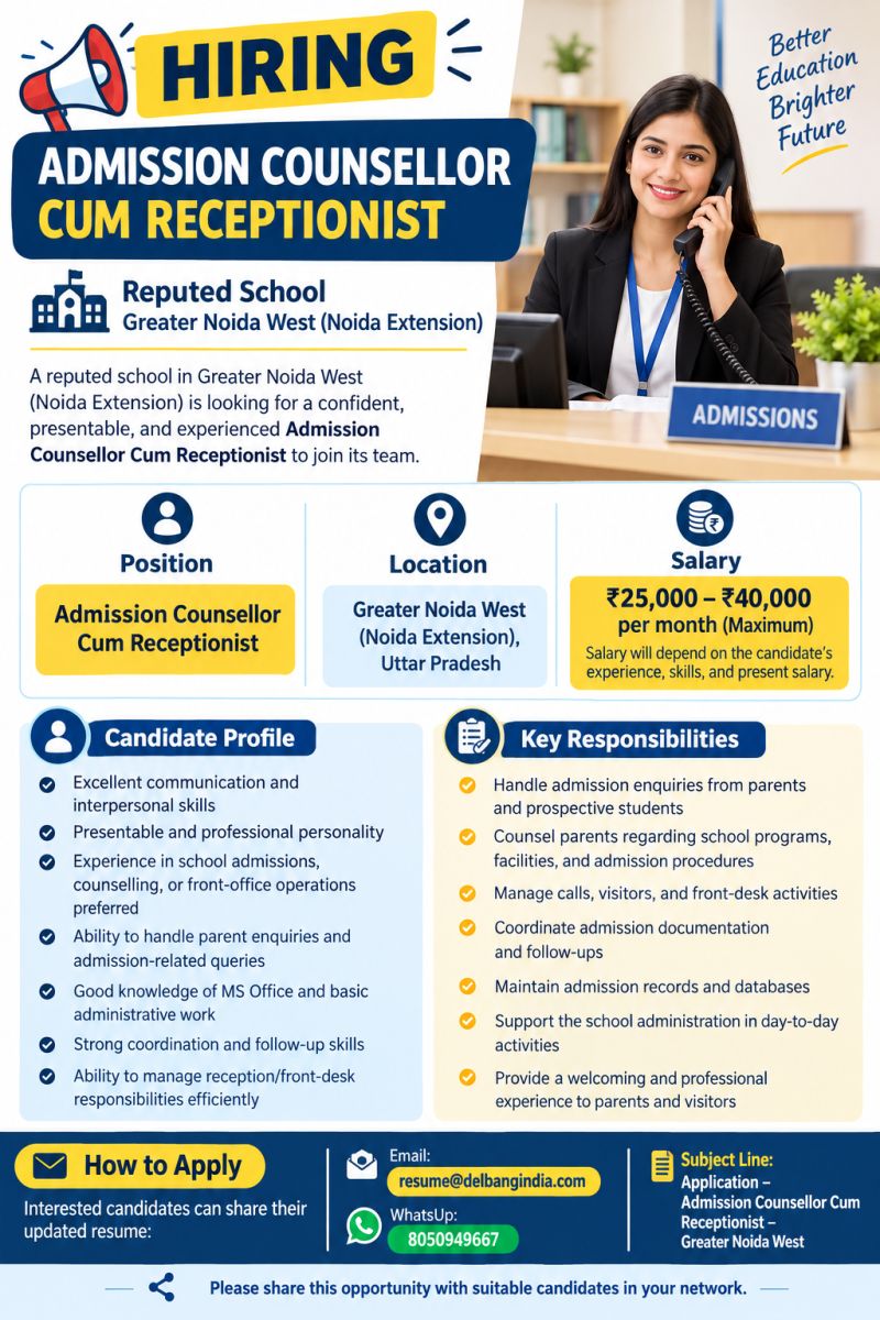 DelbangIndia's tweet photo. #Hiring #AdmissionCounsellor #Receptionist #SchoolJobs #SchoolHiring #EducationJobs #GreaterNoidaJobs #GreaterNoidaWest #NoidaExtension #NoidaJobs #SchoolRecruitment #FrontOffice #Admissions #CounsellorJobs #TeachingJobs #NonTeachingJobs #DelBangIndiaConsulting https://t.co/SYGT9yAVad