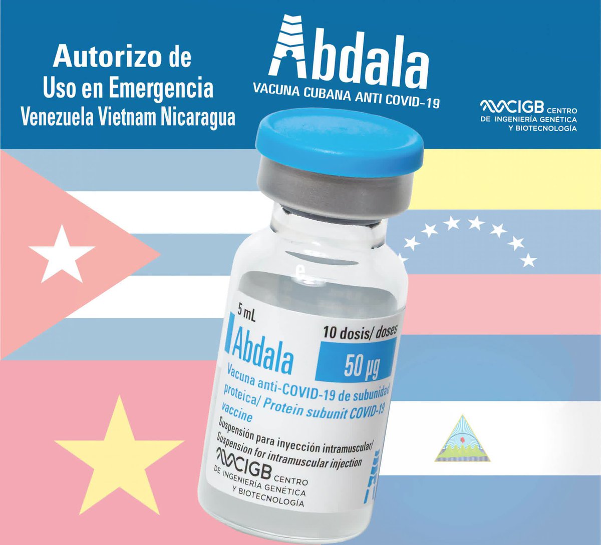 CIGBCuba's tweet photo. Un día como #hoy, 5 de octubre de 2021 - La vacuna cubana anticovid-19, Abdala, diseñada por el CIGB, contaba con Autorizo de Uso en Emergencia en tres países, además de Cuba. https://t.co/S2hAGKveTv
