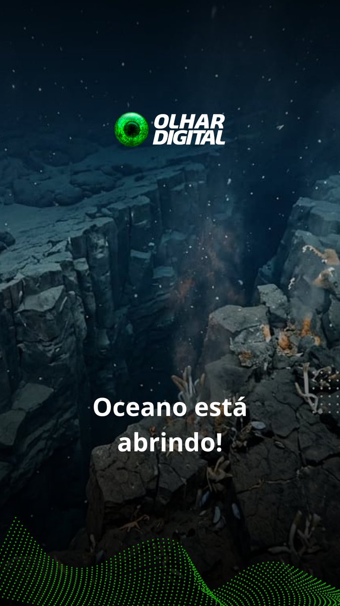 A vertical "OLHAR DIGITAL" graphic displays an underwater geological trench with the Portuguese text "Oceano está abrindo!" (The ocean is opening!).