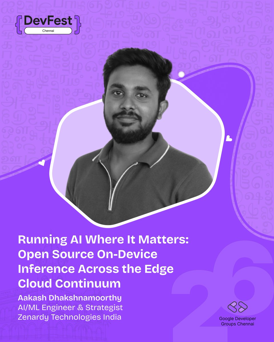 GDGChennai's tweet photo. Run the model where the work is.
Aakash Dhakshnamoorthy, AI/ML Engineer at Zenardy, on open source on-device inference.
Oct 17. https://t.co/LCICMTtQjM
@GDGIndia
#GDGIndia #GDGChennai #DevFest #DevFestIndia #DevFest2026Chennai #DevFestChennai https://t.co/pIldSLsxDB