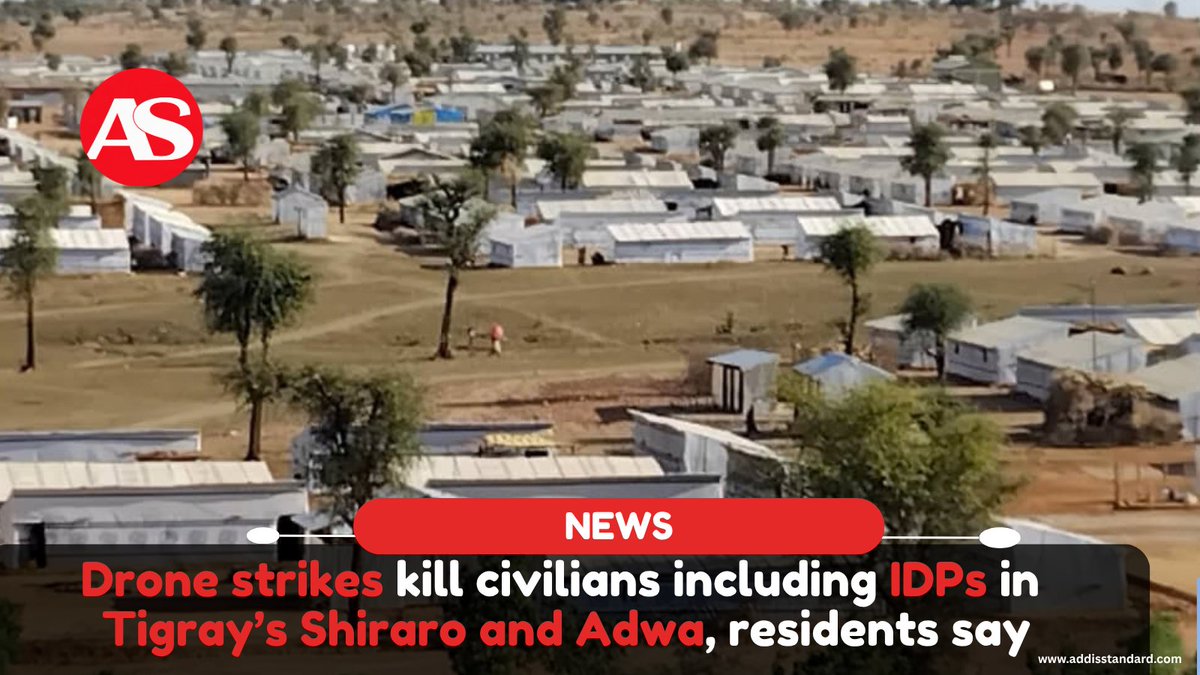 addisstandard's tweet photo. News: #Drone_strikes kill civilians including #IDPs in #Tigray’s #Shiraro and #Adwa, residents say
 
Drone strikes reportedly killed and injured civilians in separate attacks in Shiraro, North Western Zone, and Adwa, in Central Zone of the Tigray Region, on Saturday night, according to eyewitnesses and residents who spoke to #Addis_Standard.
 
In Adwa, residents reported that several civilians were killed after drone strikes hit several locations in the city, although the exact number of casualties could not be independently verified.
 
A drone strike hit an IDP camp in Shiraro at around 2:15 a.m. on Saturday, killing nine people and injuring 14 others, according to an eyewitness at the camp.
 
The eyewitness told Addis Standard that the strike hit an area of the camp known as #Adi_Abay, where people displaced from #Western_Tigray are sheltering.
 
“The most distressing part was that a mother was killed together with her days-old baby. It is very sad,” the eyewitness said.
 
https://t.co/CFh1bs5Njl