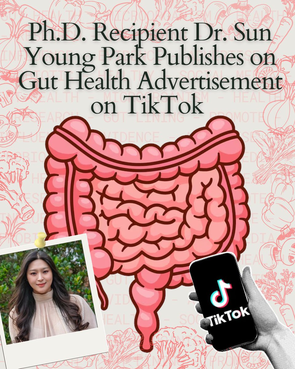 FSUCCI's tweet photo. FSU CCI Ph.D. recipient Dr. Sun Young Park explores how TikTok influencers promote gut health products and shape what consumers believe, highlighting the importance of media literacy.

🔗https://t.co/II4f1LOv5I https://t.co/XxhM41PXtW