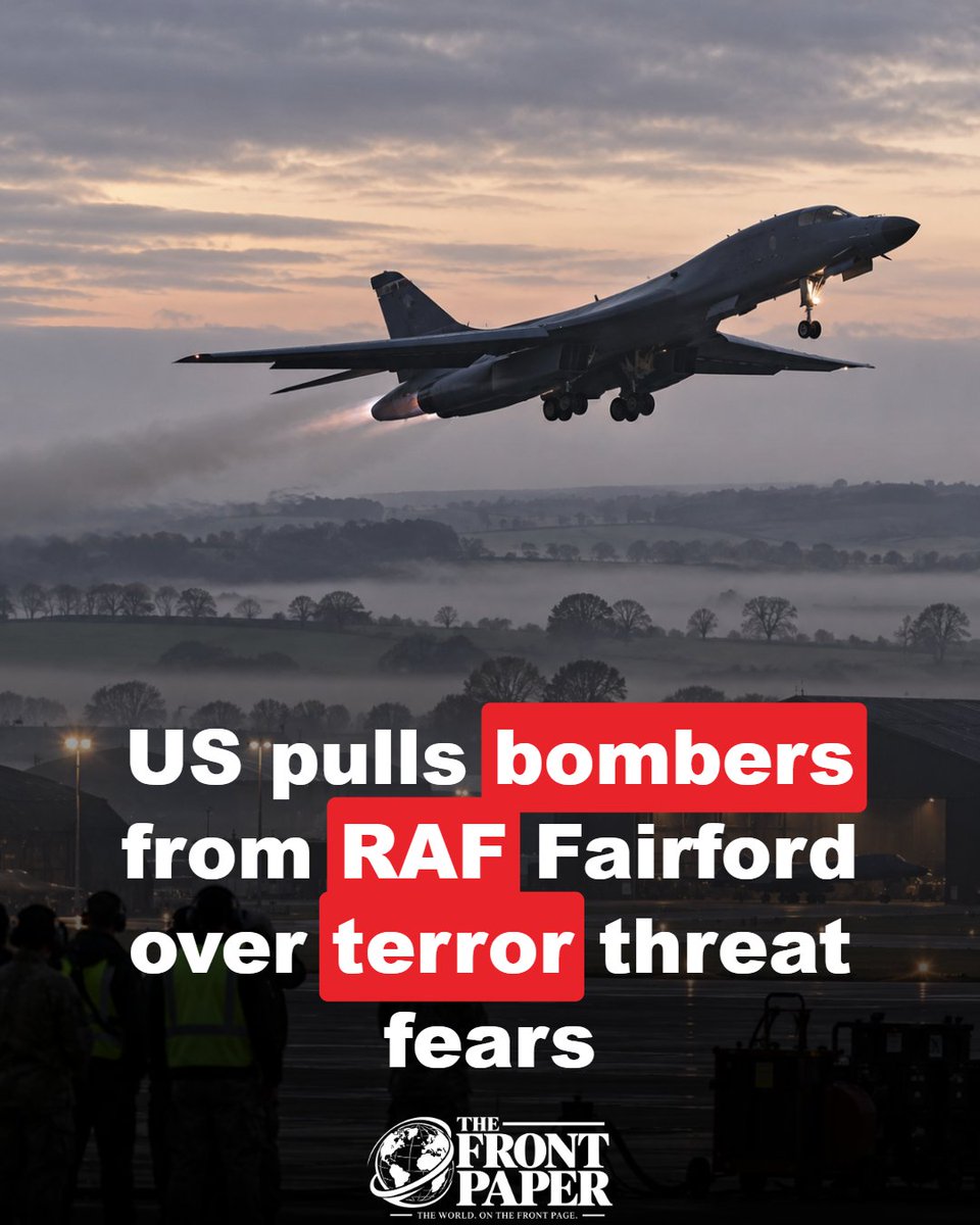 thefrontpaper's tweet photo. US pulls bombers from RAF Fairford over terror threat fears. All B-1s, B-2s and B-52s are back on US soil after six arrests in a suspected plot against the base. 

#BreakingNews #WorldNews https://t.co/TgQYyEHx5w