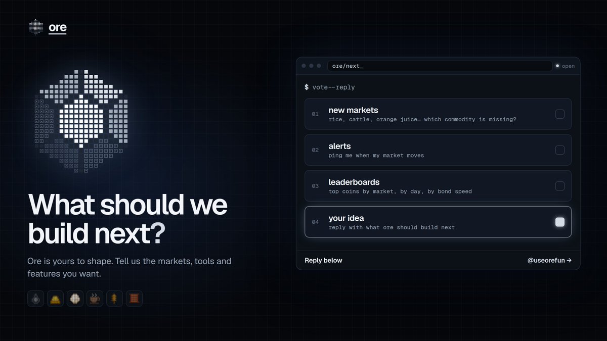 useorefun's tweet photo. ore is built for you, so tell us what's next.

→ which commodity is missing from the board?
→ want alerts when your market moves?
→ leaderboards for the fastest coins to bond?

or something we haven't thought of.

reply below. the best ideas ship first.

https://t.co/vsjp0LbOnS