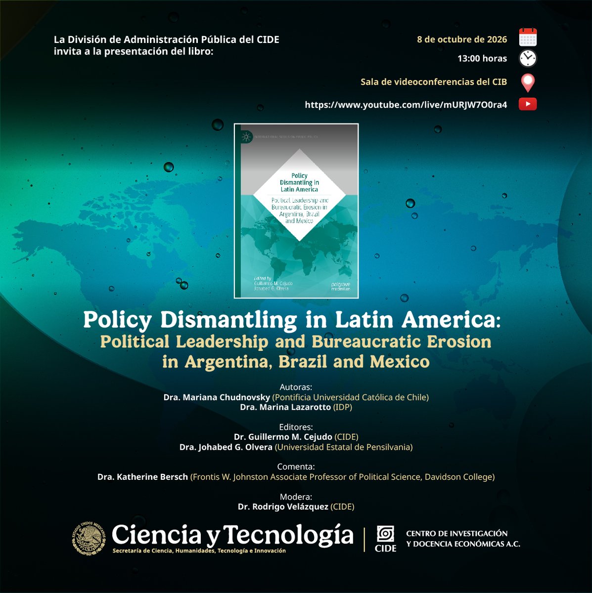 GmoCejudo's tweet photo. Este jueves presentamos el libro "Policy Dismantling in Latin America"

8 de octubre de 2026, 13:00, en la Sala del @CIDE_MX  
La transmisión se hará por acá:  https://t.co/htm56ffAwE https://t.co/vKej4u5eDH