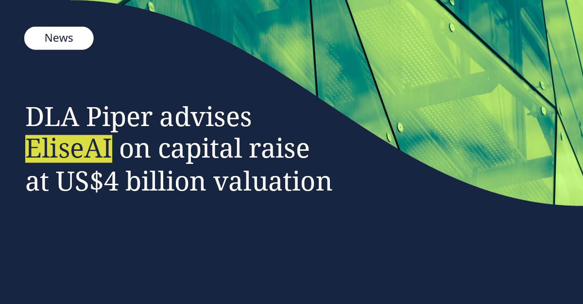 DLA_Piper's tweet photo. DLA Piper advised EliseAI on its US$350 million capital raise at a US$4 billion valuation. 

Read more: https://t.co/uf7DhXZ7xj https://t.co/IGKPqfPe0W