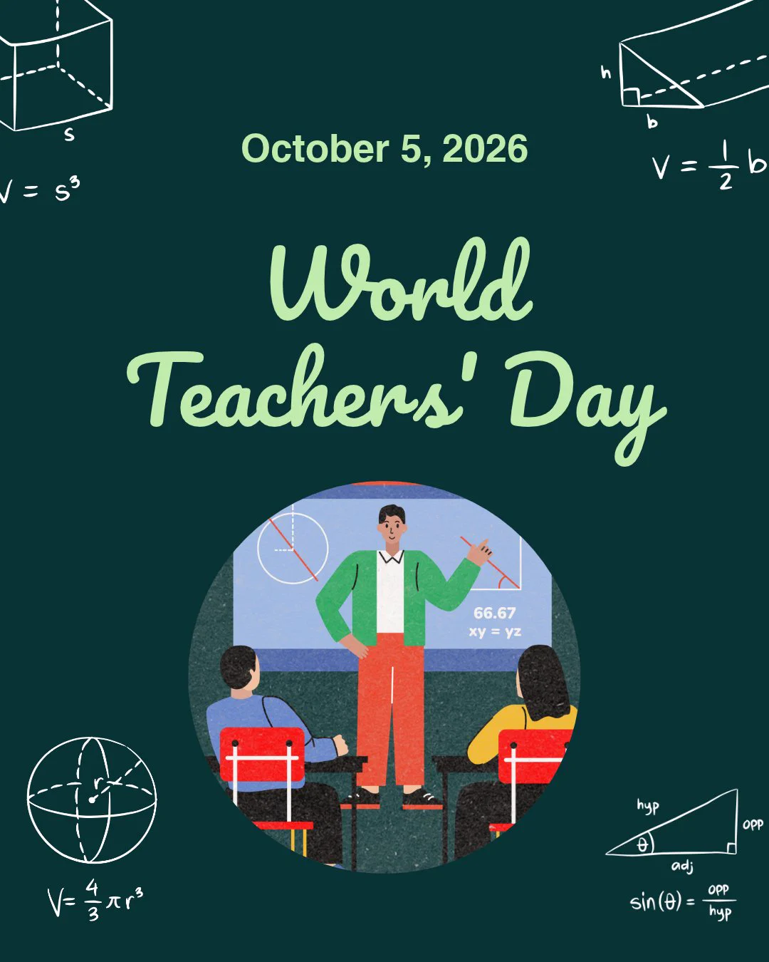Illustration of a teacher using a board, with students seated in front. Text reads "October 5, 2026, World Teachers' Day." Surrounding the image are diagrams of geometric shapes and mathematical formulas.