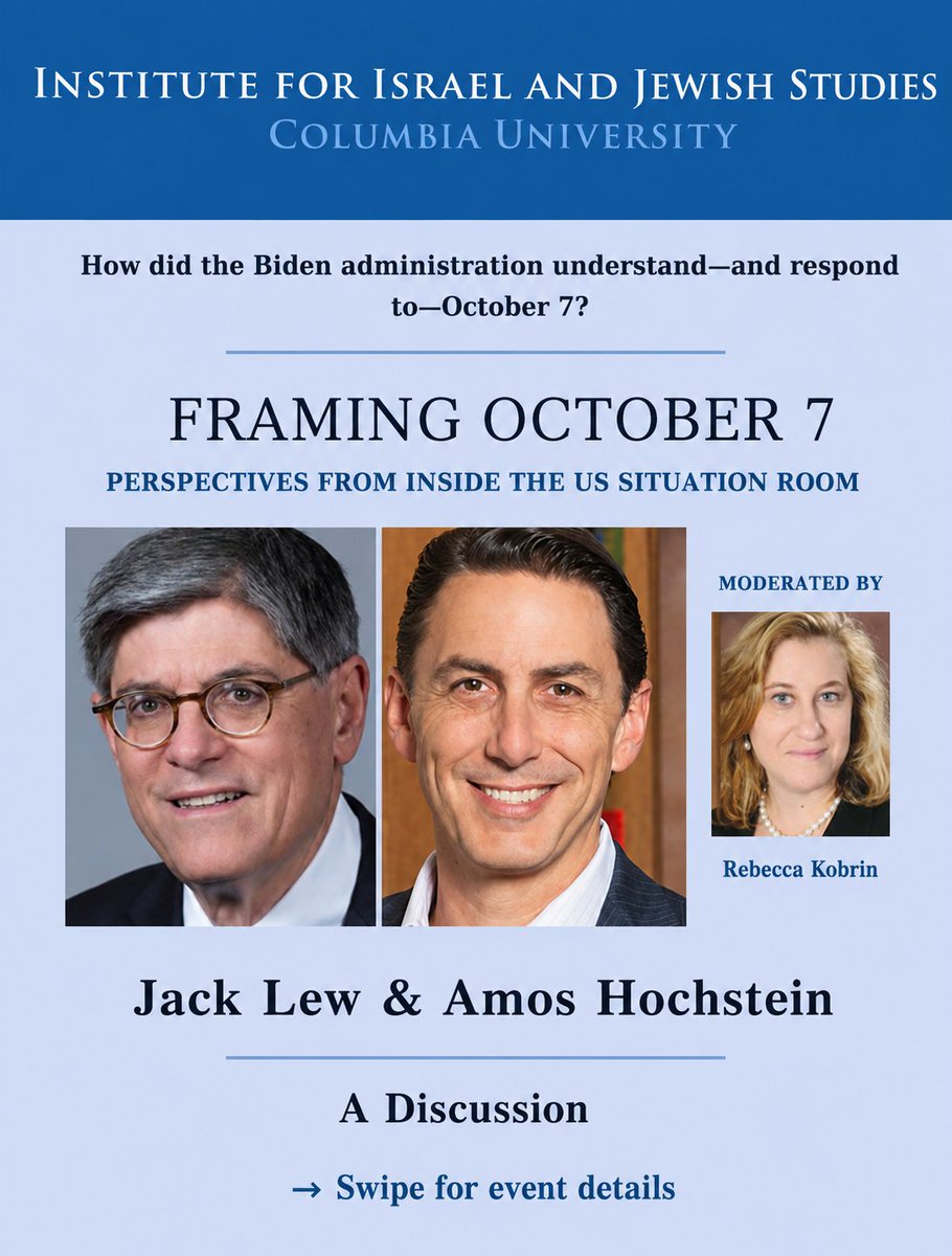 ColumbiaIIJS's tweet photo. What did October 7 look like from inside the Situation Room? Join former Ambassador Jack Lew and former Senior Advisor Amos Hochstein in conversation with Prof. Rebecca Kobrin.

📅 Oct 7 | 12:30 PM | Zoom
📝 Register for the link https://t.co/JjVGl1BOoQ