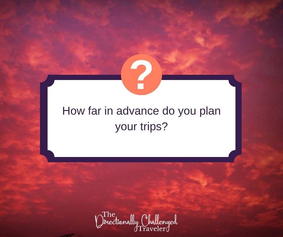 DirectionallyCT's tweet photo. I might get a little hate for this: but I plan about a year in advance for large trips! How about you? #Travelchat https://t.co/aHATTgxXJV