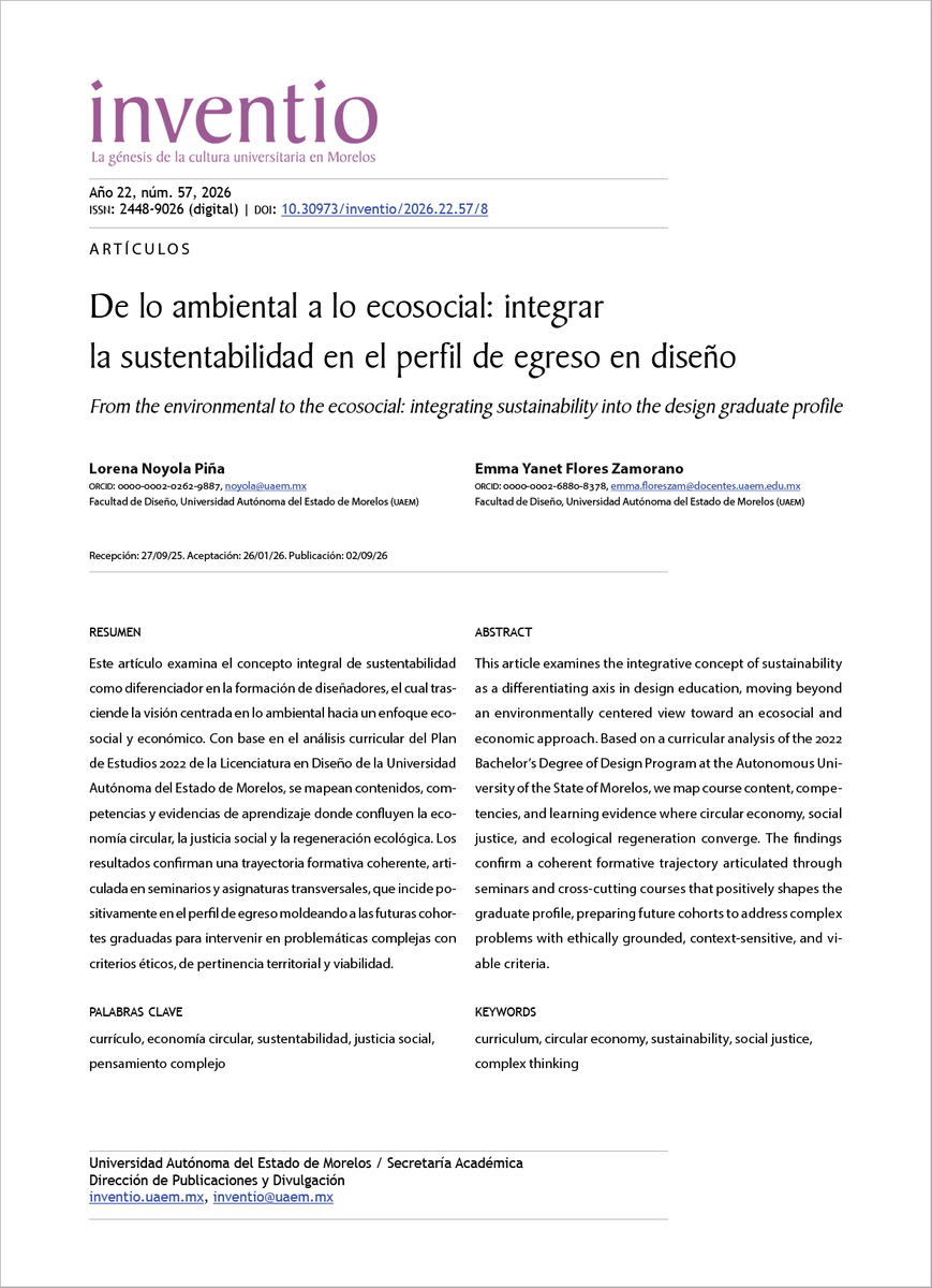 EdicionesUAEM's tweet photo. #INVENTIO #RevistaDivulgación #multidisciplina
Revista Inventio / Vol. 22 núm. 57

"De lo ambiental a lo ecosocial: integrar la sustentabilidad en el perfil de egreso en diseño."
Loyola Piña, L., /  Flores Zamorano, E. Y. (2026).

https://t.co/NuHbuHhXst
@prensauaem https://t.co/tNIKm0PAEc