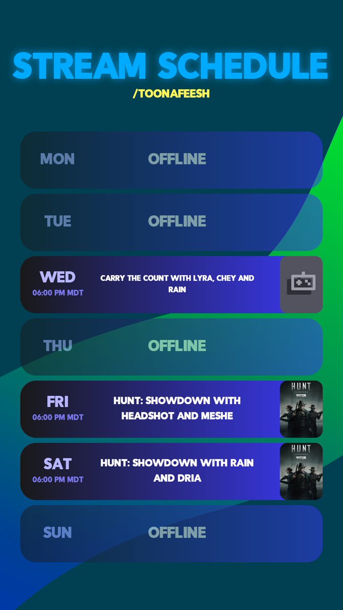 toonafeesh1's tweet photo. Schedule for the week! So excited!

#carrythecount #huntshowdown @TheBornlessGame  @HuntShowdown https://t.co/iNi5EdUNNS