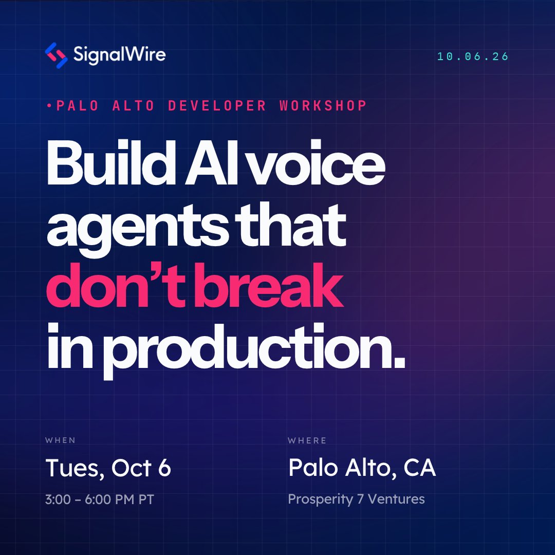 SignalWire's tweet photo. Tomorrow, Palo Alto. We're running a hands-on workshop on building AI voice agents that don't fall apart in production.
You leave with an AI phone agent where the model handles the conversation and your code handles the logic.  https://t.co/ZRTAojZArL https://t.co/NYImNVQAfT
