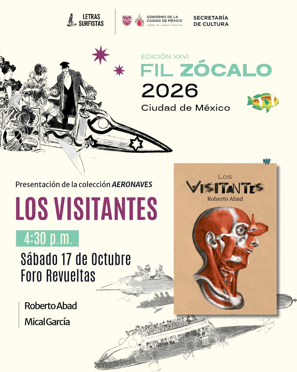 RobertoAbad's tweet photo. "Los visitantes" tendrá su primera presentación en la FIL Zócalo el sábado 17 de octubre a las 4:30. Me acompaña la escritora Mical García. ¡Vengan! https://t.co/dGyh4SY7Uf