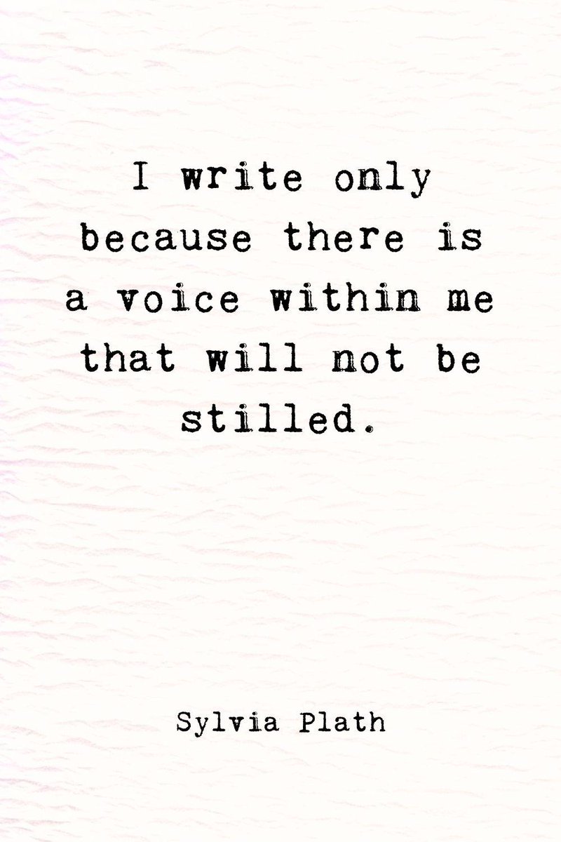nadiabrown's tweet photo. "I write only because there is a voice within me that will not be stilled." -Sylvia Plath #writing #quote https://t.co/p269twdaKi
