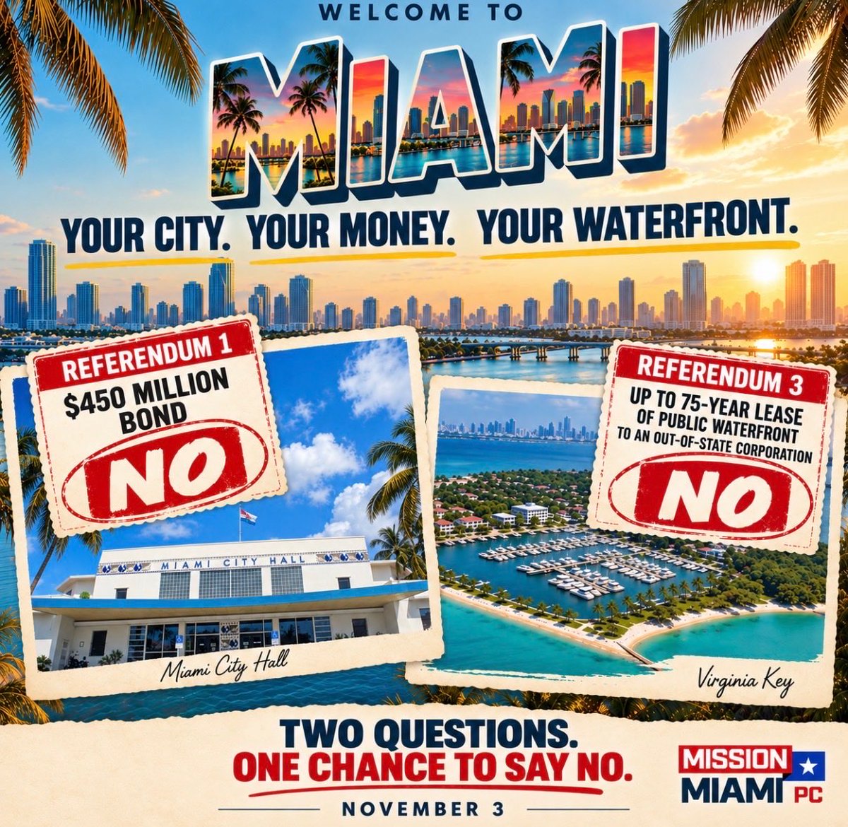 MissionMiamiPC's tweet photo. Two questions. Two major commitments.

$450 million in new debt ($800 million after debt services) 
Up to 75 years of control over public waterfront.

Mission Miami’s position on City of Miami Referendums 1 and 3: NO.

Your city. Your money. Your waterfront. Know what you’re voting on November 3.

#MissionMiami #Miami #MiamiPolitics #MiamiReferendum #VirginiaKey