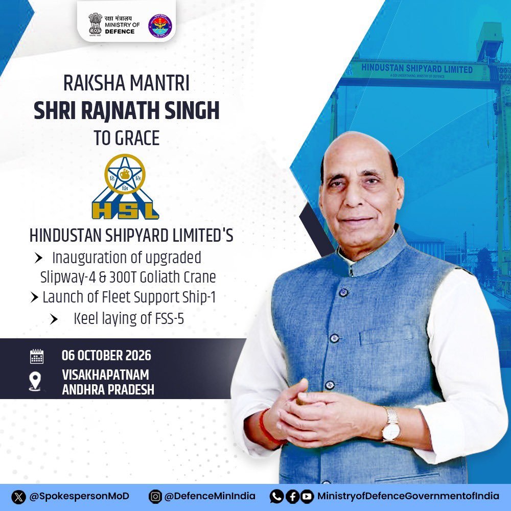 prodefencejammu's tweet photo. Raksha Mantri Shri @rajnathsingh to grace an event being organised by @hsl_vizag in Visakhapatnam, Andhra Pradesh, on October 06, 2026. The event includes the inauguration of the upgraded Slipway-4 and 300T Goliath Crane, launch of Fleet Support Ship-1, and keel laying of Fleet Support Ship-5 for the @indiannavy.

Read here: https://t.co/aTZ8GI50qN…

@DefenceMinIndia
@SethSanjayMP
@SpokespersonMoD 
@DefProdnIndia 
@ANI