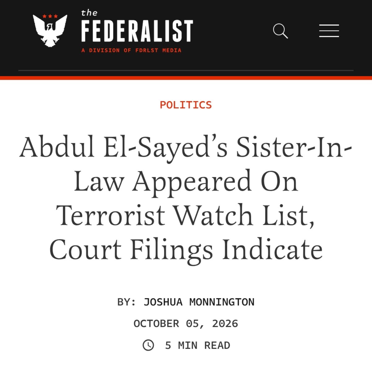 EFischberger's tweet photo. Breaking: Apparently Abdul El-Sayed’s sister-in-law was on a federal terrorist watch list.

Court filings uncovered by The Federalist reveal the connection as El-Sayed campaigns for a seat in the Senate.

This feels like something Michigan voters should know about, doesn't it? https://t.co/6H7g3glFoa
