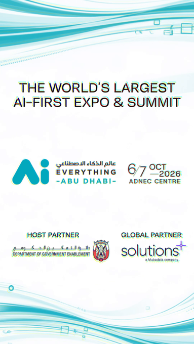 A promotional poster for 'THE WORLD'S LARGEST AI-FIRST EXPO & SUMMIT' featuring the Ai Everything Abu Dhabi logo, dated 6-7 OCT 2026 at ADNEC Centre, with host and global partners listed.