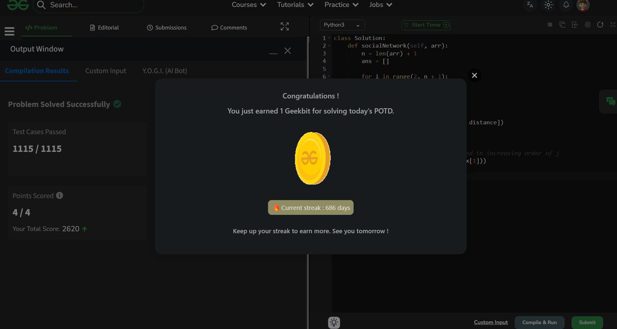 akashasahu07's tweet photo. Day - 686
Your Social Network Problem
Solved today’s POTD ✅
Tracked all reachable users and calculated the number of friend links needed to reach each one 🔗💻
#GeeksforGeeks #POTD #DSA #1000DaysOfCode #CodingJourney https://t.co/iR1BxOgPXP