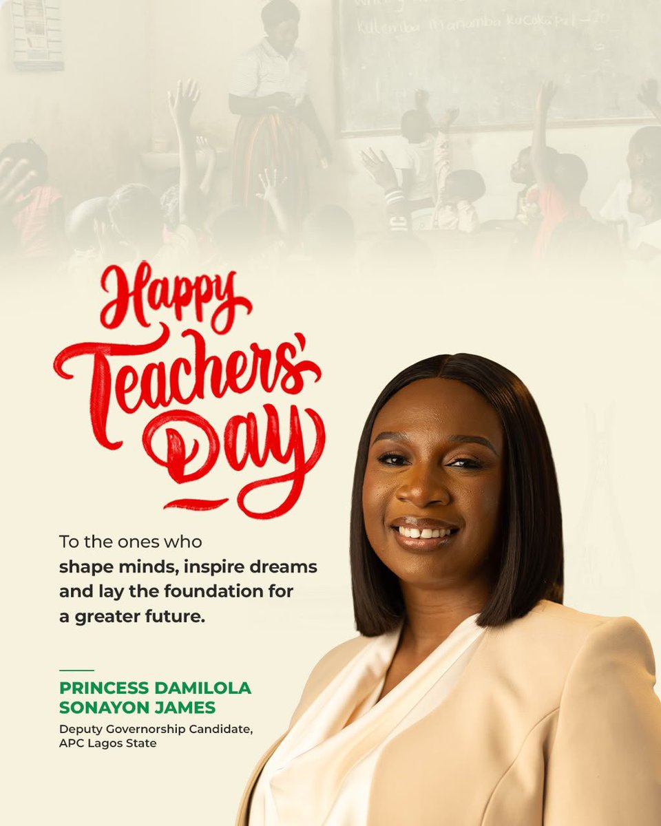 _ForwardLagos's tweet photo. Today, I celebrate our teachers, the dedicated men and women whose knowledge and commitment continue to shape minds and strengthen education across Nigeria.
Princess Damilola Sonayon James
Deputy Governorship Candidate, APC Lagos State
#ForwardLagos #KOHDSJ2027 https://t.co/y7ElgL57hz