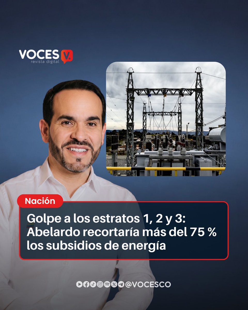 vocesco's tweet photo. #Voces | El Gobierno de Abelardo de la Espriella proyecta un fuerte recorte a los subsidios de energía eléctrica para los estratos 1, 2 y 3 dentro del Presupuesto General de la Nación de 2027. Según cifras reveladas el rubro pasaría de cerca de $6 billones a poco más de $1 billón, lo que representa una reducción superior al 75 %.

El ajuste se plantea en medio de la difícil situación fiscal que enfrenta el Gobierno. La administración ha defendido el Presupuesto de la Verdad, de $635 billones, como una propuesta para ordenar las finanzas públicas y atender las obligaciones que, según el Ejecutivo, fueron dejadas sin suficiente financiación por el Gobierno anterior.

El recorte también genera interrogantes sobre las empresas comercializadoras de energía. De acuerdo con las cifras el Estado acumula una deuda cercana a $7,9 billones con las empresas del sector por diferentes conceptos. De ese monto, unos $3,6 billones corresponden a la deuda de Air-e con las empresas generadoras que le suministran energía.

La discusión ahora se centra en quién terminará asumiendo el costo del ajuste: si las empresas, que ya enfrentan importantes obligaciones pendientes de pago por parte del Estado, o los usuarios, en caso de que una menor cobertura de subsidios termine reflejándose en las tarifas. El Gobierno, por su parte, ha justificado el ajuste dentro de su estrategia para enfrentar el déficit fiscal.