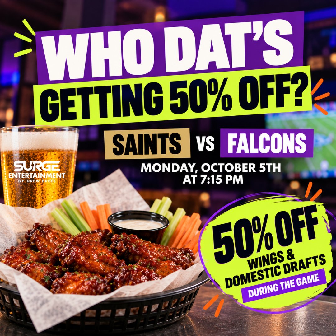 SurgeFun's tweet photo. Who Dat’s getting 50% off? 👀🏈

Watch the Saints take on the Falcons LIVE tonight at 7:15 PM and enjoy 50% off wings &amp; domestic drafts during the game! 🍗🍺

*Free Entry* https://t.co/27AxPBstkr