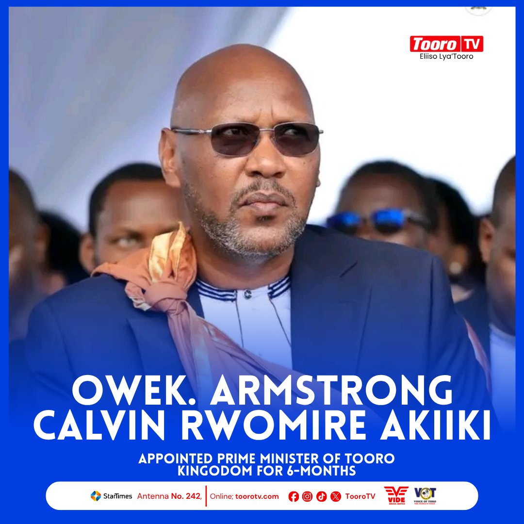 Toorotv94's tweet photo. Owek.Armstrong Calvin  Rwomire Akiiki appointed acting Prime Minister Tooro Kingdom for 6 months. https://t.co/QCc9RrGW22