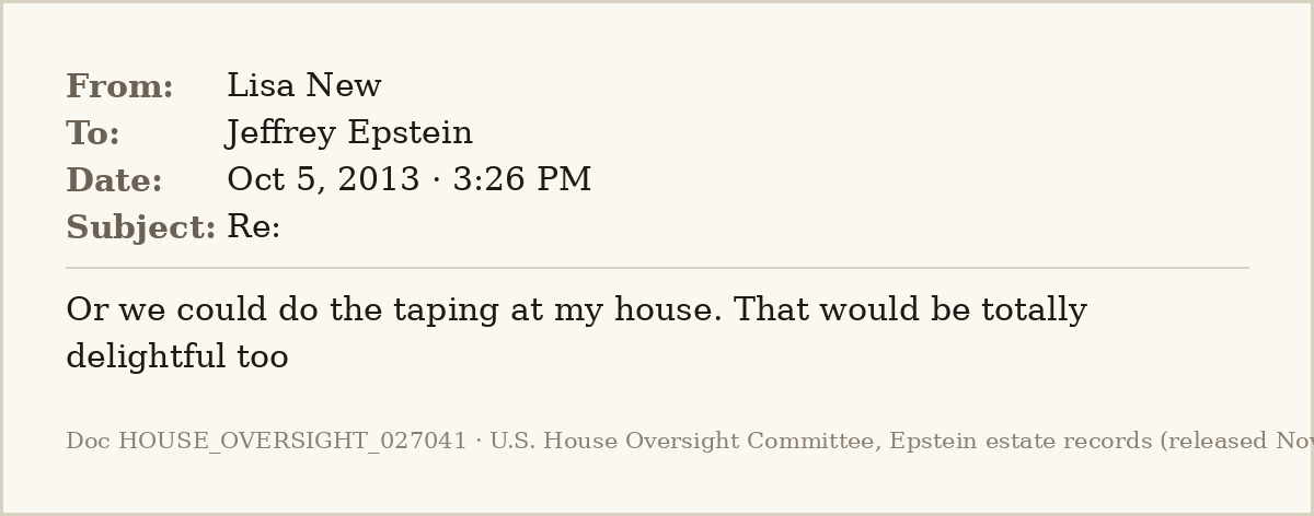 EpsteinsEmails's tweet photo. 📧 Oct 5, 2013 · 3:26 PM
From: Lisa New
To: Jeffrey Epstein

Harvard poetry professor Elisa New, Larry Summers's wife, keeps sweetening the venue for a taping with "woody" that Epstein is brokering: "Or we could do the taping at my house."
#EpsteinFiles https://t.co/nLqXjoAB8d