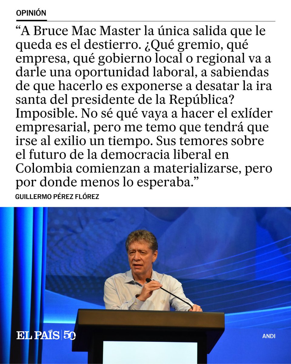 ElPaisAmericaCo's tweet photo. Opinión | "Quién se iba a imaginar que Bruce Mac Master, el hombre fuerte de la patronal, viviría un calvario y perdería su flamante puesto por presiones de De la Espriella, la persona por la que había votado y hecho campaña". Por @gperezflorez  https://t.co/KVJBTD4Nin https://t.co/CKhvlJfZBv