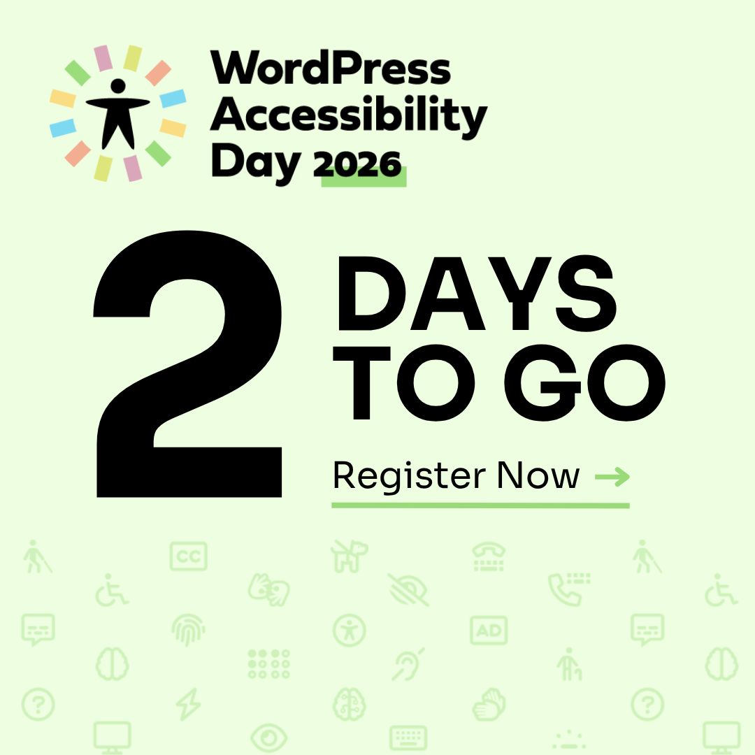 WPA11yDay's tweet photo. Just 2 days to go until WP Accessibility Day 2026!

Get ready to connect with the accessibility and WordPress communities from around the world.

Join our email list: https://t.co/D3Mr5z7IKp
Or give us a follow!

#WPA11yDay #WPAD2026 #Accessibility #OpenSource https://t.co/7sKCraLdPC