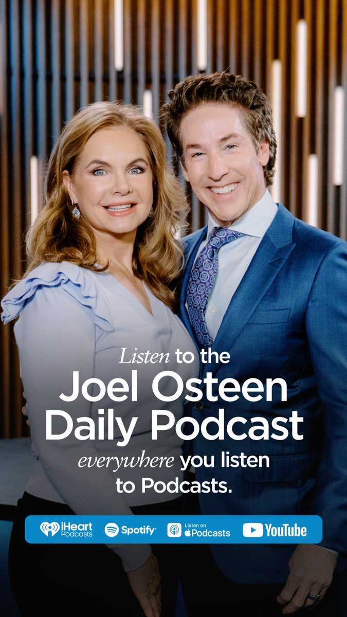 A promotional graphic features Joel Osteen in a blue suit and his wife Victoria Osteen in a lavender ruffled blouse smiling together, with text reading "Listen to the Joel Osteen Daily Podcast everywhere you listen to Podcasts." and platform logos for iHeart, Spotify, Apple Podcasts, and YouTube, reinforcing the post's call to action to tune into his daily podcast.