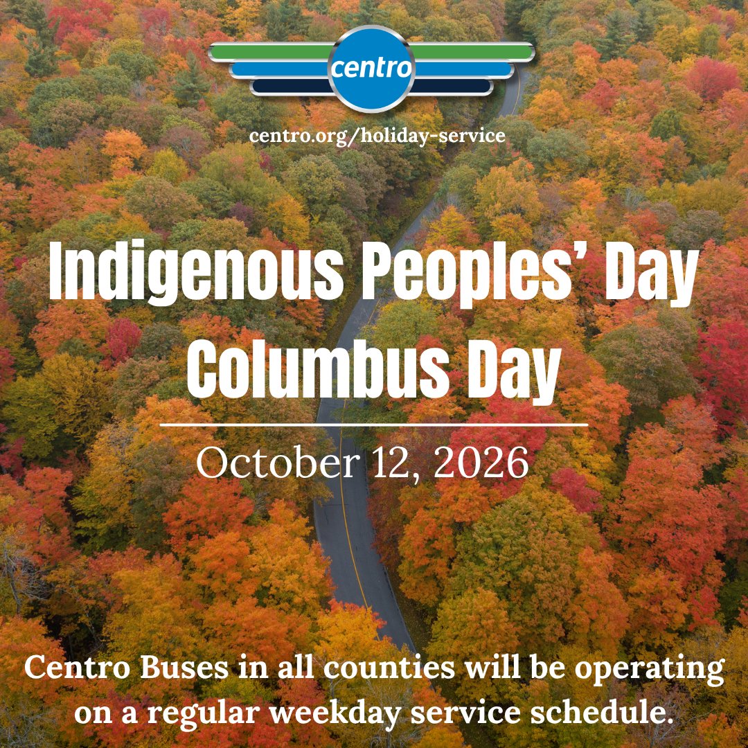 GoCentroBus's tweet photo. On Monday, October 12, 2026 (Indigenous Peoples’/Columbus Day), Centro will be operating on a regular weekday service schedule. #GoCentroBus #IndigenousPeoplesDay #ColumbusDay https://t.co/ttaQoNu5ch