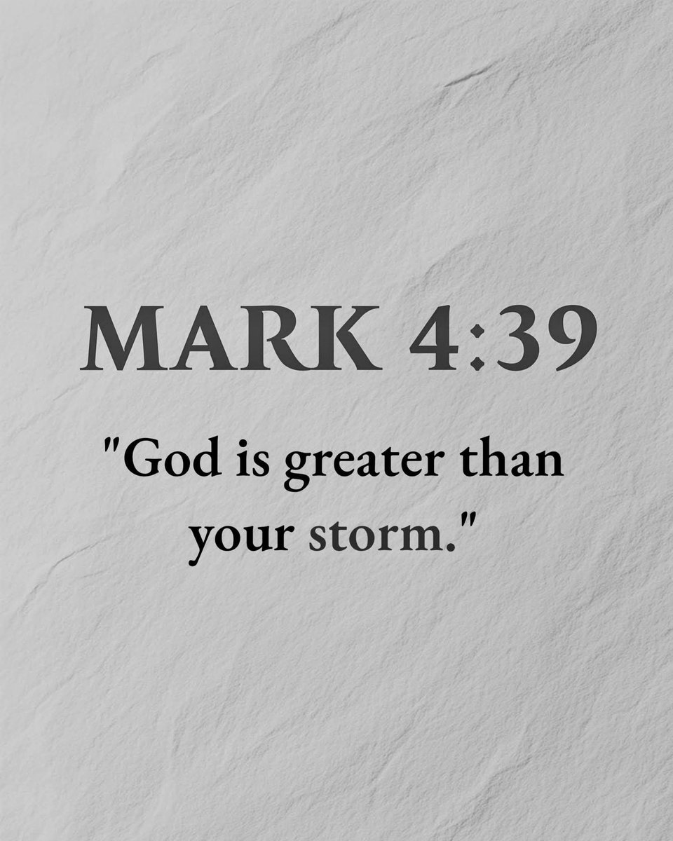 tweetsverses's tweet photo. Always remember, God is greater than your storm
Mark 4:39 https://t.co/74ubgkdUpb