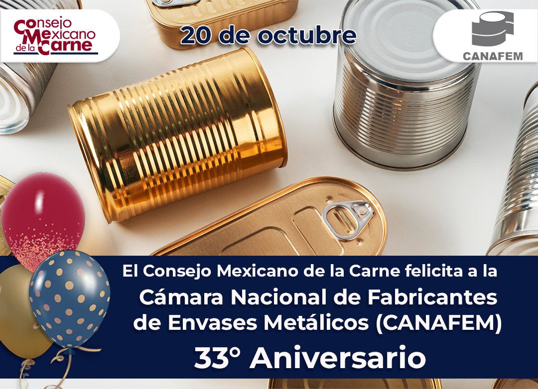 ConsejoMexCarne's tweet photo. 🎉  ¡Felicitamos a CANAFEM por su 33.º aniversario!

Desde COMECARNE extendemos una cálida felicitación a la Cámara   Nacional de Fabricantes de Envases Metálicos (@CANAFEM) por 33 años de   trayectoria, representando y fortaleciendo a la industria de envases   metálicos en México.

Reconocemos su compromiso, trabajo y contribución al desarrollo de la   industria nacional.

¡Enhorabuena por estos 33 años y que sigan los éxitos! 👏🎊

#CANAFEM #33Aniversario #IndustriaMexicana #COMECARNE