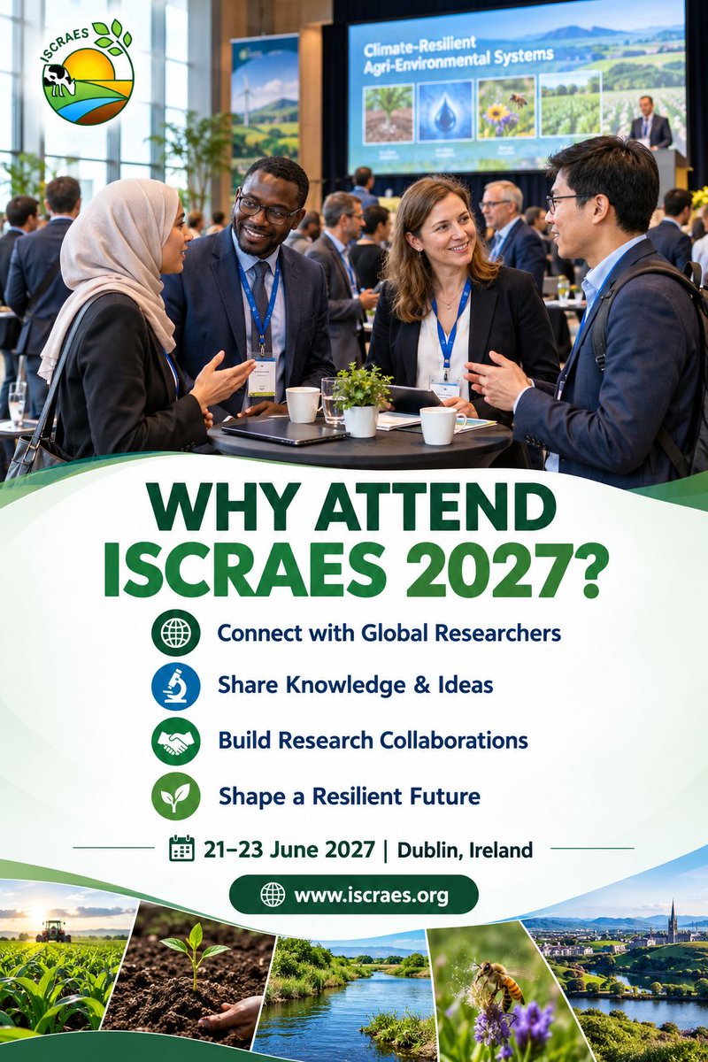 ISCRAES's tweet photo. 🌍 Why attend #ISCRAES2027?

Connect with global researchers, share ideas, build collaborations &amp; help shape a climate-resilient future. 🌱

📅 21–23 June 2027 | Dublin, Ireland
📢 Abstract deadline: 31 Dec 2026

#ClimateResilience #SustainableAgriculture #Research https://t.co/5ilG25sFbR