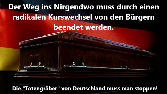 reimund15's tweet photo. Die von den #Politikern erschaffene Gruft wartet schon auf #Deutschland!
In der #Bevölkerung haben viele es noch nicht gerafft, dass sie mit begraben werden, sonst würde man sie stoppen?
Symbolbild https://t.co/W0cVIQNL8W