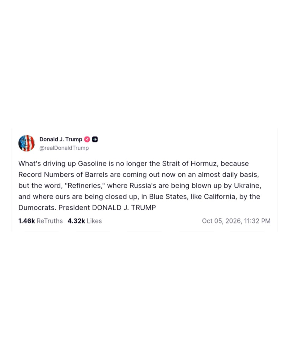 King_Trumpwords's tweet photo. What's driving up Gasoline is no longer the Strait of Hormuz, because Record Numbers of Barrels are coming out now on an almost daily basis, but the word, "Refineries," where Russia's are being blown up by Ukraine, and where ours are being closed up, in Blue States, https://t.co/zBgOkexWzs